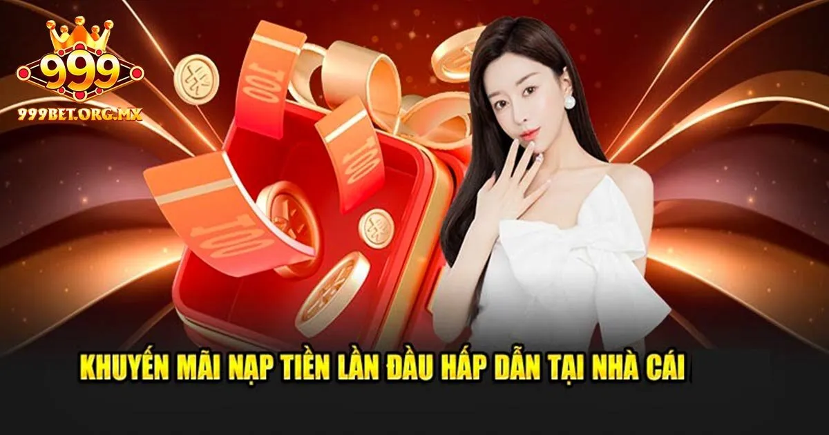 Danh sách khuyến mãi 999bet không thể bỏ lỡ!